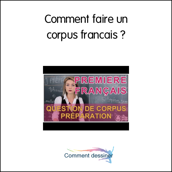 Comment faire un corpus francais